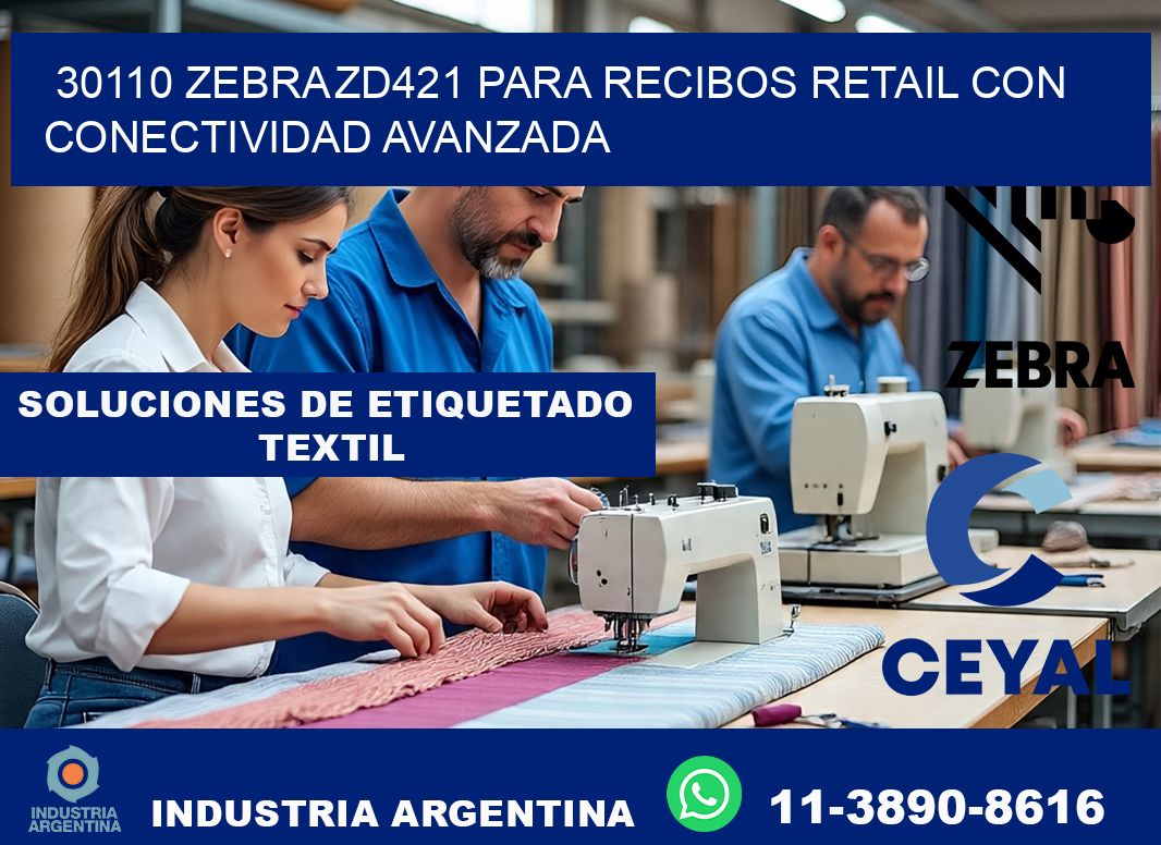 30110 Zebra ZD421 para recibos retail con conectividad avanzada